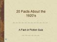 20 Facts About the 1920 s A Fact or Fiction Quiz Fact o
