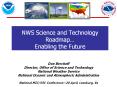 NWS Science and Technology Roadmap  Enabling the Future Do