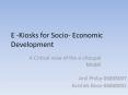 E -Kiosks for Socio- Economic Development A Critical view o