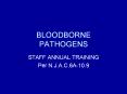BLOODBORNE PATHOGENS STAFF ANNUAL TRAINING Pe