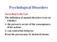 Psychological Disorders According to the Law The definitio