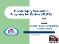 Florida Injury Prevention Programs for Seniors (FLIPS