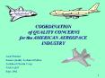 COORDINATION of QUALITY CONCERNS for the AMERICAN AEROSPAC