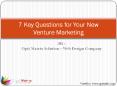 7 Key Questions for Your New Venture Marketing