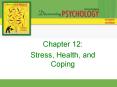 Chapter 12: Stress, Health, and Coping Active Copin