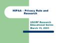 HIPAA   Privacy Rule and Research USCRF Research Educationa