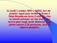 Le jeudi 2 octobre 2003 a 16H02, lors du premier appel pou