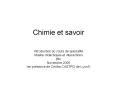 Chimie et savoir Introduction au cours de sp cialit  Maste