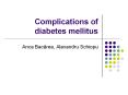 Complications of diabetes mellitus Anca Bac rea, Alexandr