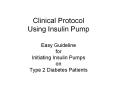 Clinical Protocol Using Insulin Pump Easy Guideline fo