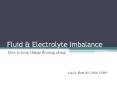 Fluid & Electrolyte Imbalance How to keep things flowin