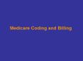 Medicare Coding and Billing A 50-year-old auto mechanic wh