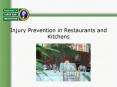 Injury Prevention in Restaurants and Kitchens This overvie