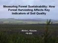 Measuring Forest Sustainability: How Forest Harvestin
