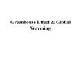 Greenhouse Effect & Global Warming The Earth s Atmosphere 