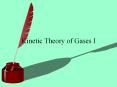 Kinetic Theory of Gases I Ideal Gas The Ideal Gas La