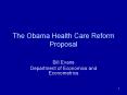 The Obama Health Care Reform Proposal Bill Evans Departmen