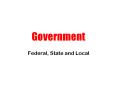 Government Federal, State and Local President and Vic