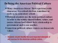 Defining the American Political Culture Many America