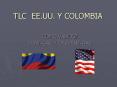 tlc ee.uu. y colombia como vamos? ventajas y desventajas tl