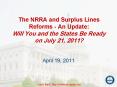 The NRRA and Surplus Lines Reforms - An Update: Will You an