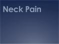 Neck Pain Tenderness superficial - skin is tender to ligh