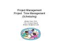... Three-Point Estimates CPM vs. PERT Practica