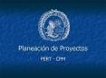 Diagrama de Pert CPM El modelo presupone que el costo es un