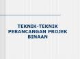 teknik-teknik perancangan projek binaan langkah 1 dan 