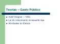 Teorias   Gasto P blico Adolf Wagner   1880 Lei d