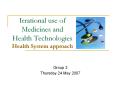 Irrational use of Medicines and Health Technologies Healt