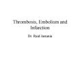 ... Venous Thrombosis Cardiac and arterial thromb