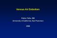 Venous Air Embolism Pekka Talke, MD ... Continuous VA