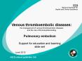 Venous thromboembolic diseases: the management of venou