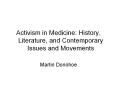 Activism in Medicine: History, Literature, and Contemporar