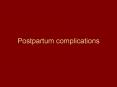 Postpartum complications Case 2 Which one of the followin