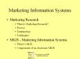 Marketing Information Systems Marketing Research What i