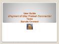 User Guide ePayment of Uttar Pradesh Commercial Taxes Barod