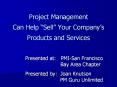 Project Management Can Help  Sell  Your Company s Product