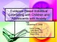 Evidence-Based Individual Counseling with Children an