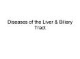 Diseases of the Liver & Biliary Tract The circulation o
