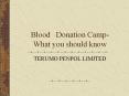 Blood Donation Camp-What you should know TERUMO PENPO