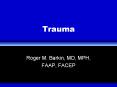 Trauma Roger M. Barkin, MD, MPH, FAAP, FACEP Epidemiology o