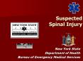 Suspected Spinal Injury New York State Department of Healt