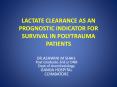 LACTATE CLEARANCE AS AN PROGNOSTIC INDICATOR FOR SURVIVAL I
