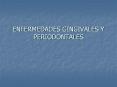 ENFERMEDADES GINGIVALES Y PERIODONTALES VI. ABSCESOS DE