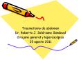 Traumatismo de abdomen Dr. Roberto J. Sol rzano Sandova