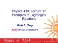 Physics 430: Lecture 17 Examples of Lagrange s Equation