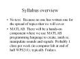 Syllabus overview No text. Because no one has written on