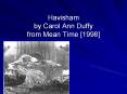 Havisham by Carol Ann Duffy from Mean Time [1998] Links Lin